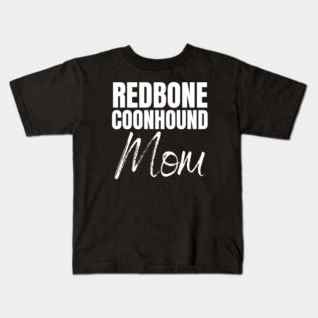 Redbone Coonhounds Mama Kids T-Shirt by HobbyAndArt